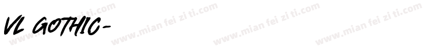 VL GOTHIC字体转换